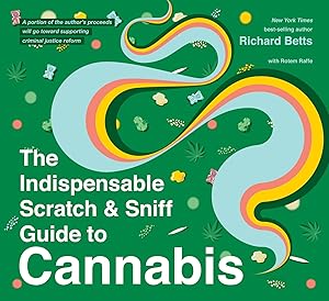 Bild des Verk�ufers f�r The Indispensable Scratch & Sniff Guide To Cannabis: A Hilarious Novelty Handbook to Hemp, Marijuana Strains, and Legalization zum Verkauf von 3Brothers Bookstore