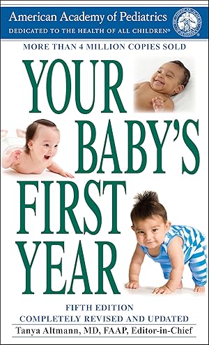 Image du vendeur pour Your Baby's First Year: Fifth Edition mis en vente par Reliant Bookstore