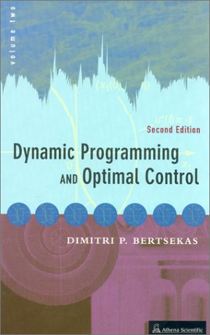 Image du vendeur pour Dynamic Programming and Optimal Control (Optimization and Computation Series, Volume 2) mis en vente par Blue Vase Books