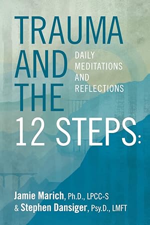 Seller image for Trauma and the 12 Steps: Daily Meditations and Reflections for sale by Greenworld Books