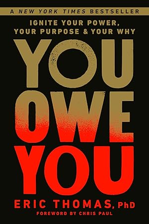 Immagine del venditore per You Owe You: Ignite Your Power, Your Purpose, and Your Why venduto da Greenworld Books
