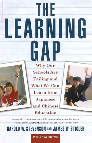 Immagine del venditore per Learning Gap: Why Our Schools Are Failing and What We Can Learn from Japanese and Chinese Education venduto da Zoom Books East