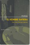 Seller image for HOMBRE BA�ERA,EL for sale by Libros Tobal
