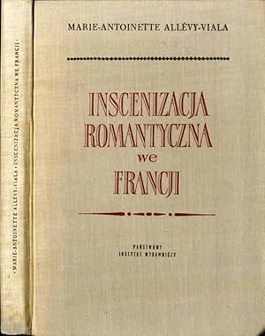 Imagen del vendedor de Inscenizacja romantyczna we Francji/Mise en scène en France dans la première moitié du dix-neuvième siècle que vende POLIART Beata Kalke