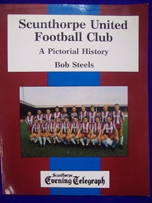 Bild des Verk�ufers f�r Scunthorpe United Football Club zum Verkauf von WeBuyBooks