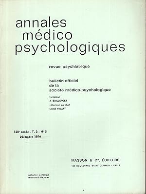 Bild des Verk�ufers f�r Annales M�dico Psychologiques - Revue Psychiatrique - Bulletin Officiel de la Soci�t� M�dico-Psychologique - 128� Ann�e - T. 2 - N� 5 zum Verkauf von Librairie Diona