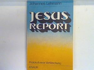 Seller image for Jesus-Report : Protokoll einer Verf�lschung. Nr. 301 for sale by books4less (Versandantiquariat Petra Gros GmbH & Co. KG)