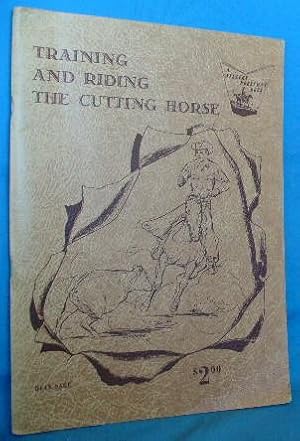 Imagen del vendedor de Training and Riding the Cutting Horse a la venta por Alhambra Books