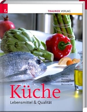 Seller image for K�che : Lebensmittel & Qualit�t for sale by AHA-BUCH GmbH
