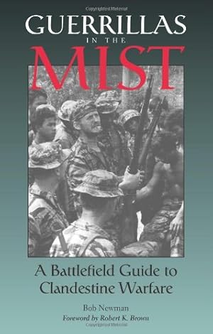 Image du vendeur pour Guerrillas in the Mist: A Battlefield Guide to Clandestine Warfare mis en vente par Goodwill