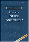 Seller image for Review of Nurse Anesthesia (Book with CD-ROM for Windows & Macintosh) for sale by Blue Vase Books