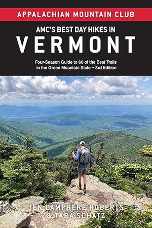 Imagen del vendedor de AMC's Best Day Hikes in Vermont: Four-Season Guide to 60 of the Best Trails in the Green Mountain State a la venta por -OnTimeBooks-