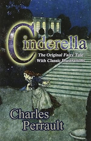 Seller image for Cinderella (The Original Fairy Tale with Classic Illustrations) for sale by Greenworld Books