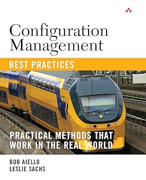 Bild des Verk�ufers f�r Configuration Management Best Practices: Practical Methods that Work in the Real World zum Verkauf von Greenworld Books