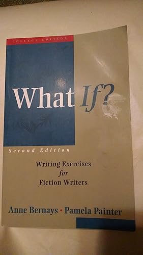 Bild des Verk�ufers f�r What If?: Writing Exercises for Fiction Writers (2nd Edition) zum Verkauf von Greenworld Books