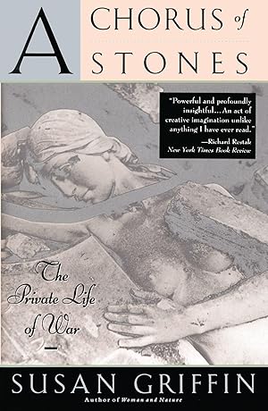 Imagen del vendedor de A Chorus of Stones: The Private Life of War a la venta por Zoom Books East