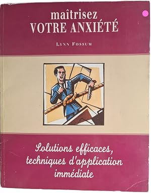 Imagen del vendedor de Ma�trisez votre anxi�t� a la venta por D�mons & Merveilles
