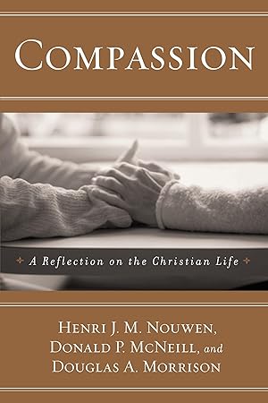 Imagen del vendedor de Compassion: A Reflection on the Christian Life a la venta por Blue Vase Books