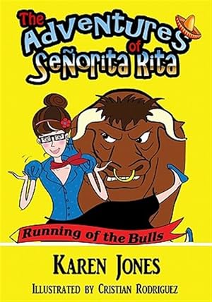 Seller image for Adventures of Senorita Rita : Running of the Bulls for sale by GreatBookPricesUK