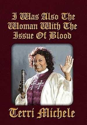 Immagine del venditore per I Was Also the Woman With the Issue of Blood venduto da GreatBookPricesUK