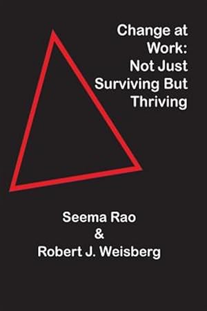 Seller image for Change at Work: Not Just Surviving But Thriving for sale by GreatBookPricesUK