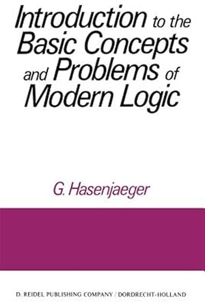 Image du vendeur pour Introduction to the Basic Concepts and Problems of Modern Logic mis en vente par GreatBookPricesUK