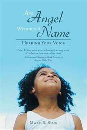 Imagen del vendedor de Angel Without a Name : Hearing Your Voice a la venta por GreatBookPrices