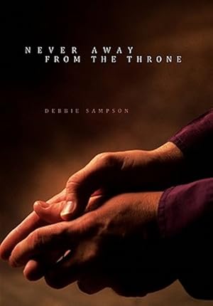 Imagen del vendedor de Never Away from the Throne a la venta por GreatBookPrices
