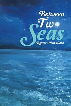 Imagen del vendedor de Between Two Seas a la venta por GreatBookPrices