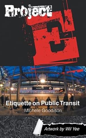 Immagine del venditore per Project E: Etiquette on Public Transit venduto da GreatBookPrices