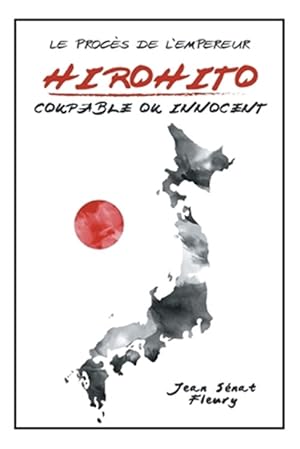 Immagine del venditore per Hirohito : Coupable Ou Innocent -Language: french venduto da GreatBookPrices