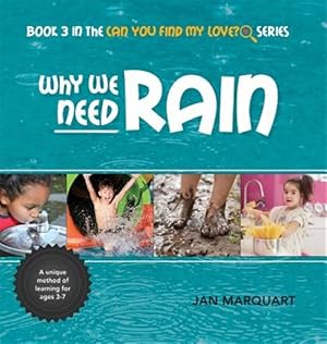 Imagen del vendedor de Why We Need Rain: Book 3 in the Can You Find My Love? Series a la venta por GreatBookPrices