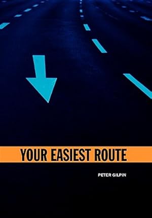 Imagen del vendedor de Your Easiest Route a la venta por GreatBookPricesUK
