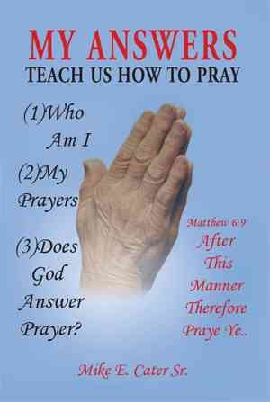 Immagine del venditore per My Answers : Teach Us How to Pray venduto da GreatBookPrices