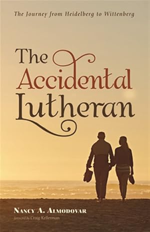 Imagen del vendedor de Accidental Lutheran : The Journey from Heidelberg to Wittenberg a la venta por GreatBookPrices