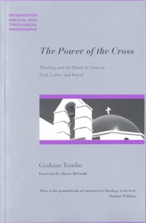 Imagen del vendedor de Power of the Cross : Theology and the Death of Christ in Paul, Luther and Pascal que vende GreatBookPricesUK