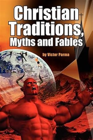 Immagine del venditore per Christian Traditions, Myths And Fables venduto da GreatBookPrices