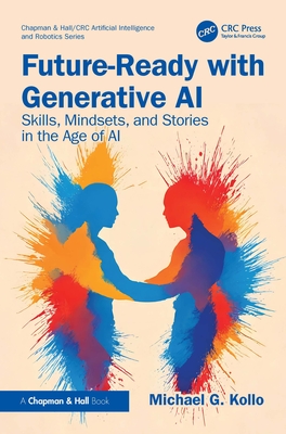 Seller image for Future-Ready with Generative AI: Skills, Mindsets, and Stories in the Age of AI (Paperback or Softback) for sale by BargainBookStores