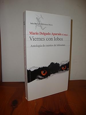 Image du vendeur pour VIERNES CON LOBOS. ANTOLOGIA DE CUENTOS DE LOBISONES (SEIX BARRAL) mis en vente par Libropesía
