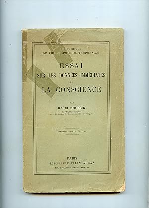 Immagine del venditore per ESSAI SUR LES DONNÉES IMMÉDIATES DE LA CONSCIENCE disponibile per la vendita da Librairie CLERC