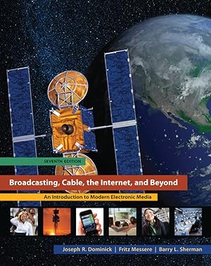 Seller image for Broadcasting, Cable, the Internet, and Beyond: An Introduction to Modern Electronic Media for sale by Goodwill Southern California