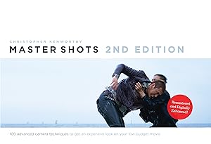 Immagine del venditore per Master Shots Vol 1, 2nd edition: 100 Advanced Camera Techniques to Get An Expensive Look on your Low Budget Movie venduto da savehere619