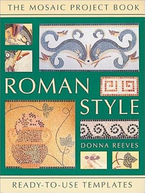 Seller image for Roman Style (The Mosaic Project Book) for sale by WeBuyBooks