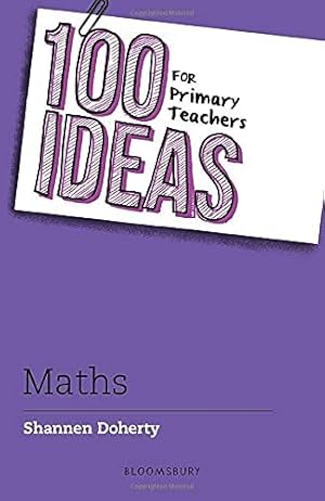 Bild des Verk�ufers f�r 100 Ideas for Primary Teachers: Maths (100 Ideas for Teachers) zum Verkauf von WeBuyBooks