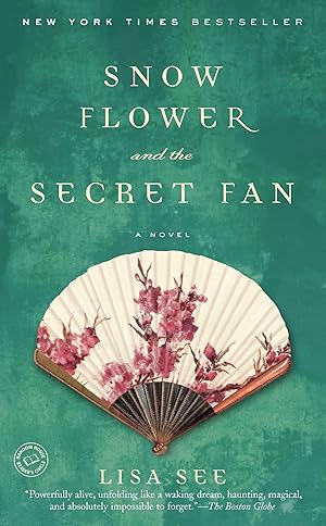 Immagine del venditore per Snow Flower and the Secret Fan: A Novel venduto da 3Brothers Bookstore