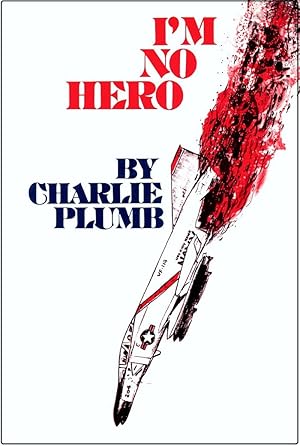 Bild des Verk�ufers f�r I'm No Hero: A POW Story zum Verkauf von Dream Books Co.