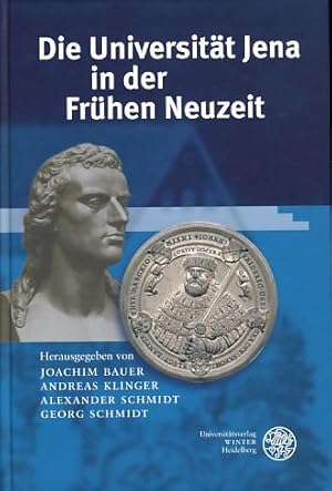 Seller image for Die Universit�t Jena in der fr�hen Neuzeit. Mit einem Vorw. von Klaus Dicke. for sale by Borkert, Schwarz und Zerfa� GbR