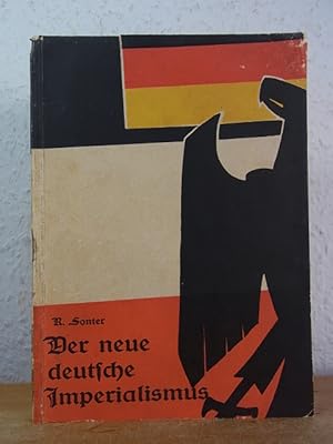 Von der Verkäuferin bzw. dem Verkäufer bereitgestelltes Bild für Der neue deutsche Imperialismus [1. bis 5. Tausend] zum Verkauf durch Antiquariat Weber