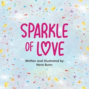 Image du vendeur pour Sparkle of Love mis en vente par -OnTimeBooks-