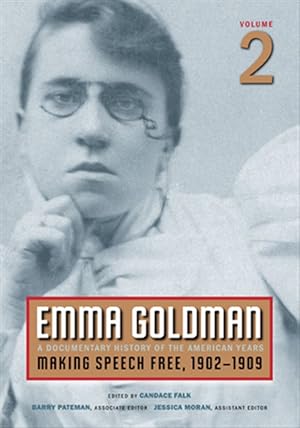 Immagine del venditore per Emma Goldman : A Documentary History of the American Years: Making Speech Free, 1902-1909 venduto da GreatBookPricesUK